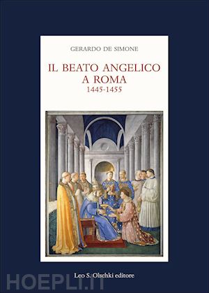 de simone gerardo - il beato angelico a roma. 1445-1455