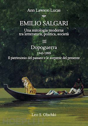 lawson lucas ann - emilio salgari. una mitologia moderna tra letteratura, politica, societa'. vol.