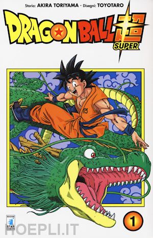 toriyama akira - dragon ball super. vol. 1