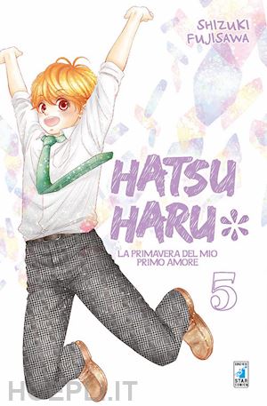 fujisawa shizuki - hatsu haru. la primavera del mio primo amore. vol. 5