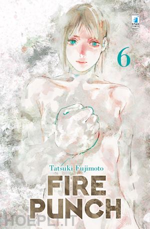 fujimoto tatsuki - fire punch. vol. 6