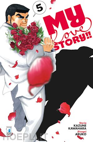 kawahara kazune - my love story!!. vol. 5