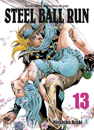 araki hirohiko - steel ball run. le bizzarre avventure di jojo. vol. 13