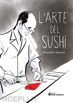 alarcon franckie - l'arte del sushi