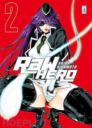 hiramoto akira - raw hero. vol. 2