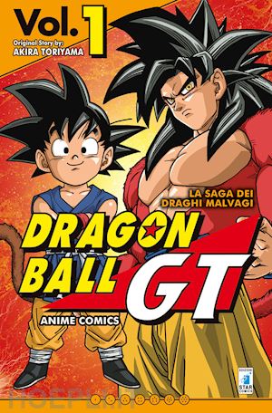 toriyama akira - la saga dei draghi malvagi. dragon ball gt. anime comics . vol. 1