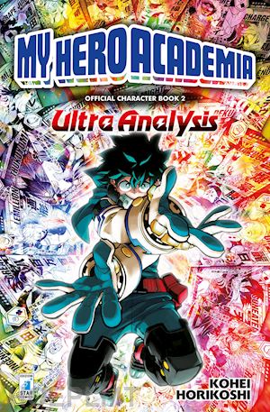 horikoshi kohei - my hero academia. official character book. vol. 2: ultra analy