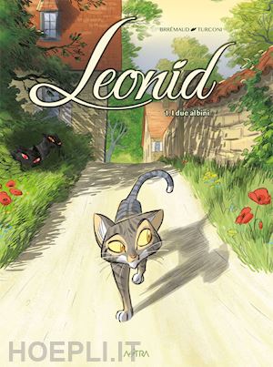 brremaud frederic - leonid, avventure di un gatto. vol. 1: i due albini