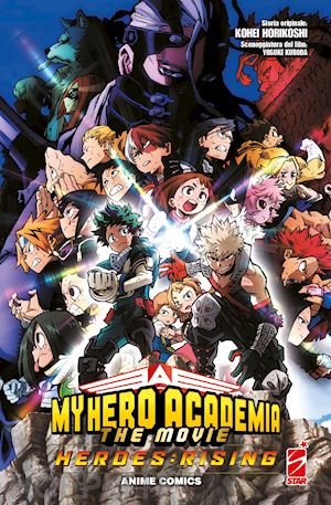 horikoshi kohei - heroes: rising. my hero academia the movie