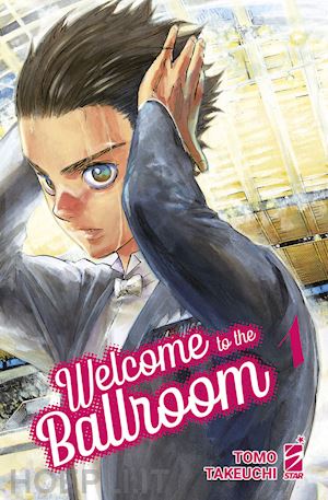 takeuchi tomo - welcome to the ballroom. vol. 1