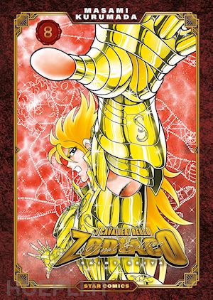 kurumada masami - i cavalieri dello zodiaco. saint seiya. final edition . vol. 8