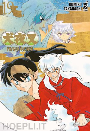 takahashi rumiko - inuyasha. wide edition. vol. 19