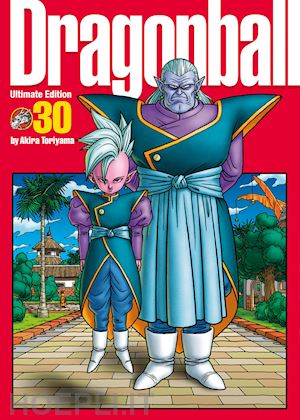 toriyama akira - dragon ball. ultimate edition. vol. 30