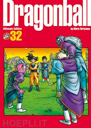 toriyama akira - dragon ball. ultimate edition. vol. 32