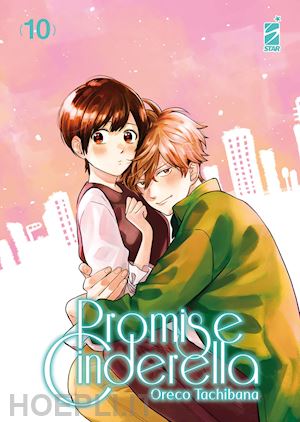 tachibana oreco - promise cinderella. vol. 10