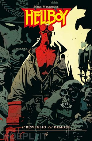 mignola mike - il risveglio del demone. hellboy . vol. 2