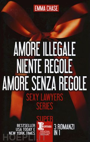 chase emma - sexy lawyers series: amore illegale-niente regole-amore senza regole
