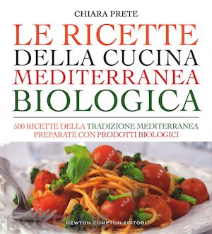 prete chiara - le ricette della cucina mediterranea biologica