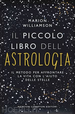 williamson marion - il piccolo libro dell'astrologia