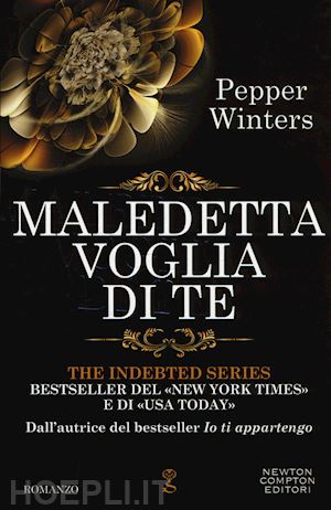 winters pepper - maledetta voglia di te. the indebted series