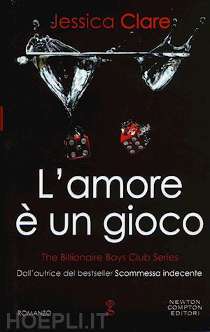 clare jessica - l'amore e' un gioco. the billionaire boys club series