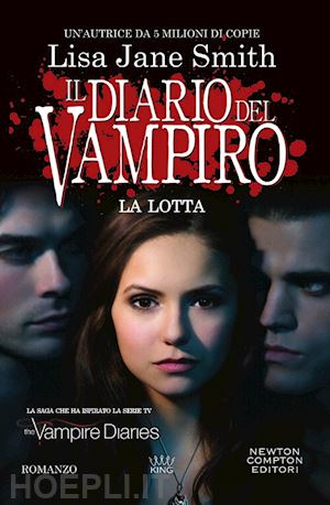 smith lisa jane - la lotta. il diario del vampiro