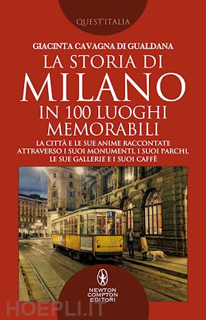 cavagna di gualdana giacinta - la storia di milano in 100 luoghi memorabili