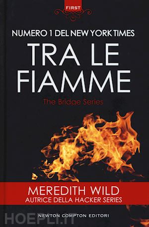 wild meredith - tra le fiamme. the bridge series
