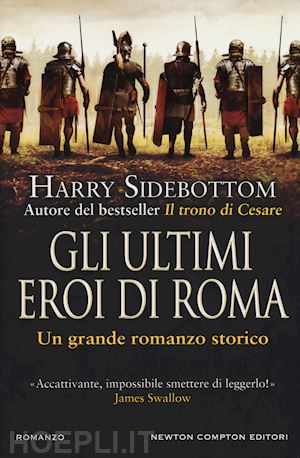 sidebottom harry - gli ultimi eroi di roma