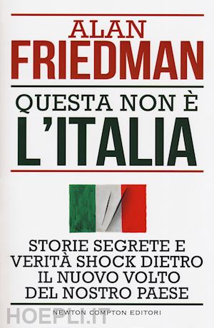 friedman alan - questa non e' l'italia