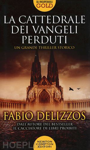 delizzos fabio - la cattedrale dei vangeli perduti