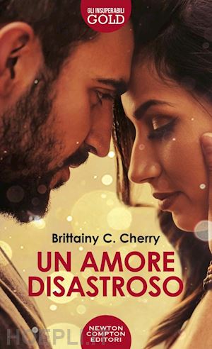 cherry brittainy c. - un amore disastroso