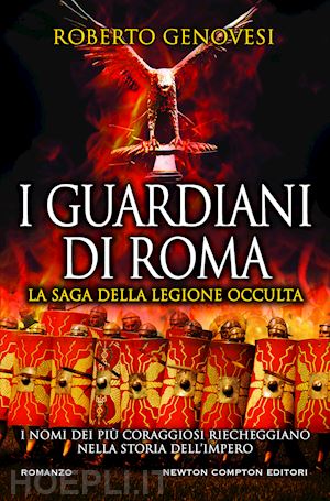 genovesi roberto - i guardiani di roma. la saga della legione occulta