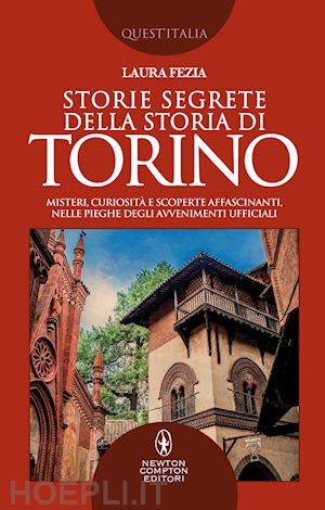 fezia laura - storie segrete della storia di torino