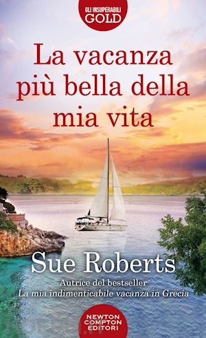 roberts sue - la vacanza piu' bella della mia vita