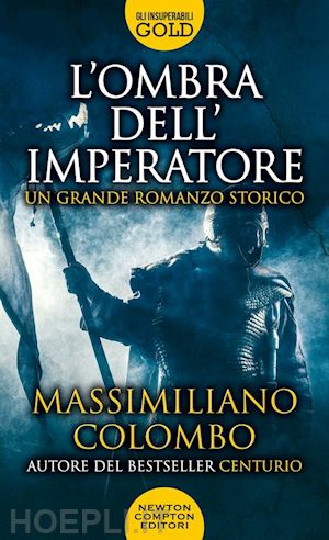 colombo massimiliano - l'ombra dell'imperatore