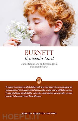 burnett frances h.; reim r. (curatore) - il piccolo lord. ediz. integrale