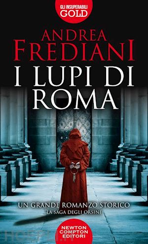 frediani andrea - i lupi di roma. la saga degli orsini