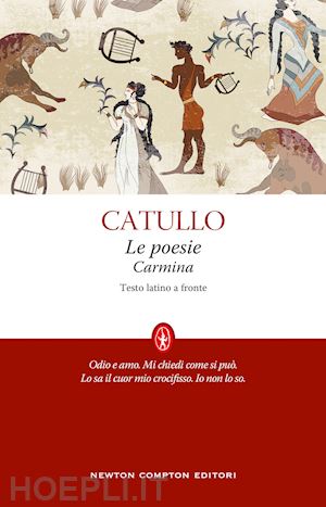 catullo g. valerio; rizzo t. (curatore) - le poesie-carmina. testo latino a fronte