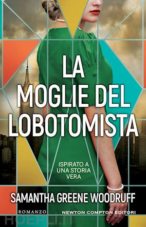 greene woodruff samantha - la moglie del lobotomista