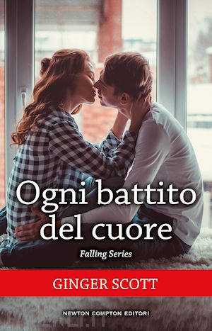 Ogni Battito Del Cuore - Scott Ginger  Libro Newton Compton Editori  01/2022 