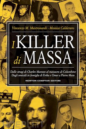 mastronardi vincenzo maria; calderaro monica - killer di massa.