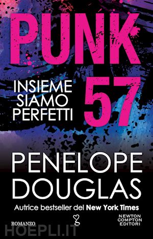 douglas penelope - punk 57. insieme siamo perfetti