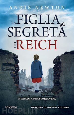 newton andie - la figlia segreta del reich