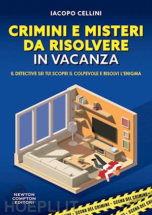 cellini iacopo - crimini e misteri da risolvere in vacanza