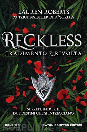 roberts lauren - reckless. tradimento e rivolta