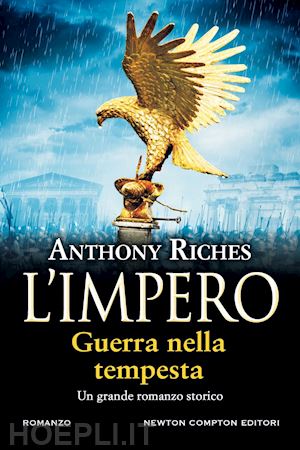 riches anthony - l'impero. guerra nella tempesta