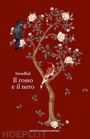 stendhal - il rosso e il nero. ediz. integrale