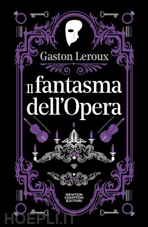 leroux gaston - il fantasma dell'opera