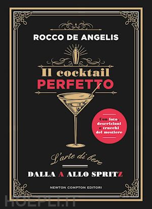 de angelis rocco - il cocktail perfetto